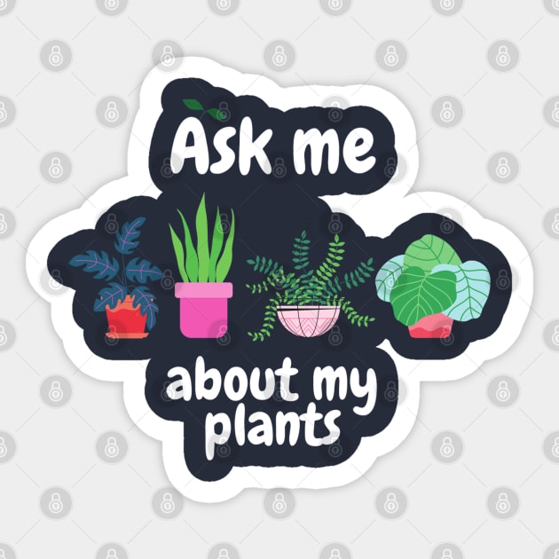 Ask me about my plants Sticker by Mplanet